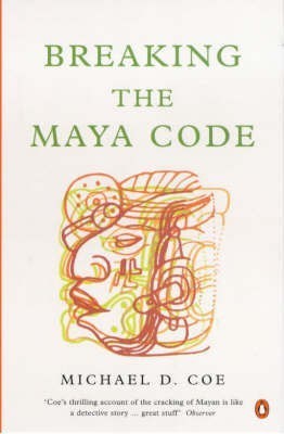 Breaking the Maya Code(English, Paperback, Coe Michael D.)