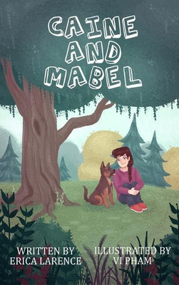 Caine and Mabel(English, Hardcover, Larence Erica)