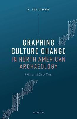 Graphing Culture Change in North American Archaeology(English, Hardcover, Lyman R. Lee)