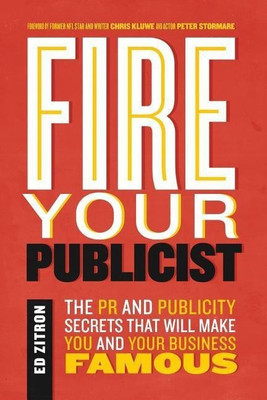 Fire Your Publicist(English, Paperback, Zitron Ed)
