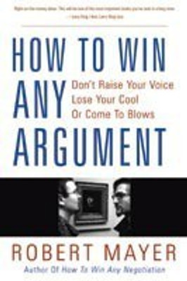 How to Win Any Argument(English, Paperback, Mayer Robert)