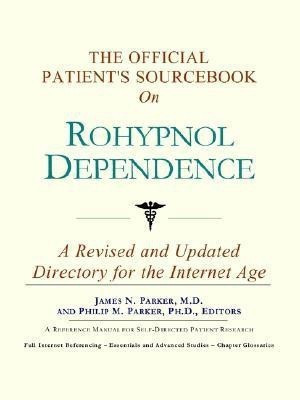 The Official Patient's Sourcebook on Rohypnol Dependence(English, Paperback, Icon Health Publications)