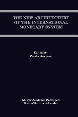 The New Architecture of the International Monetary System(English, Paperback, unknown)