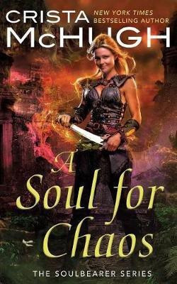 A Soul For Chaos(English, Paperback, McHugh Crista)