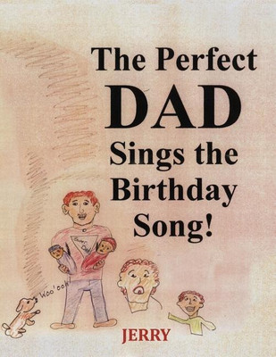 The Perfect DAD Sings the Birthday Song!(English, Paperback, Jerry)