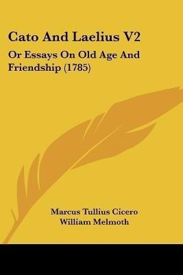 Cato And Laelius V2(English, Paperback, Cicero Marcus Tullius)