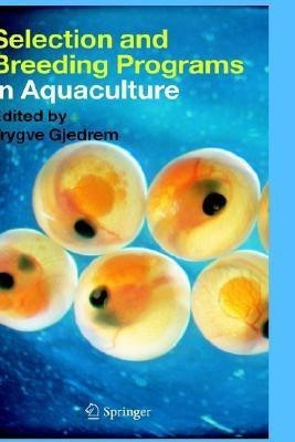Selection and Breeding Programs in Aquaculture(English, Hardcover, unknown)