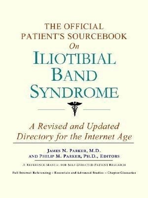 The Official Patient's Sourcebook on Iliotibial Band Syndrome(English, Paperback, unknown)