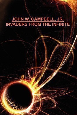 Invaders from the Infinite(English, Paperback, Campbell John W)