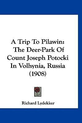 A Trip To Pilawin(English, Paperback, Lydekker Richard)