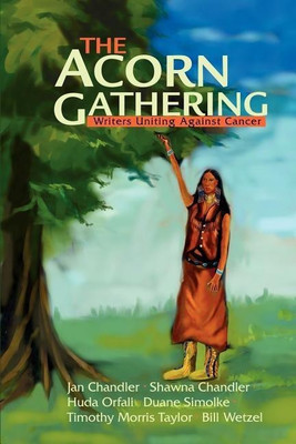 The Acorn Gathering(English, Paperback, Writers Uniting Against Cancer)