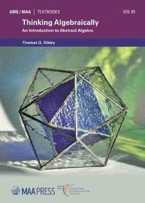 Thinking Algebraically(English, Paperback, Sibley Thomas Q.)