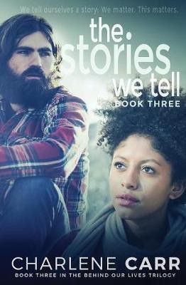 The Stories We Tell(English, Paperback, Carr Charlene)