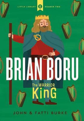 Brian Boru: Warrior King(English, Hardcover, Burke John)