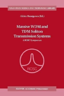 Massive WDM and TDM Soliton Transmission Systems(English, Paperback, unknown)
