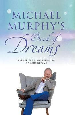 Michael Murphy's Book of Dreams(English, Hardcover, Murphy Michael)