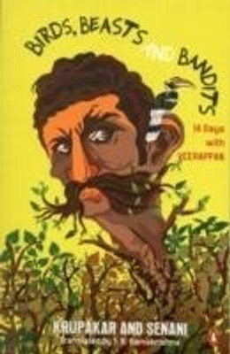 Birds, Beasts And Bandits(English, Paperback, Senani Krupakar and)