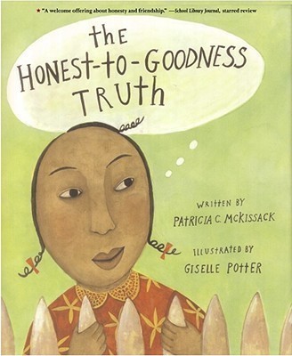 The Honest to Goodness Truth(English, Paperback, Mckissack Patricia C.)