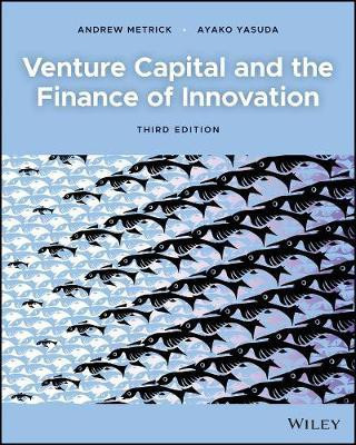 Venture Capital and the Finance of Innovation(English, Paperback, Metrick Andrew)