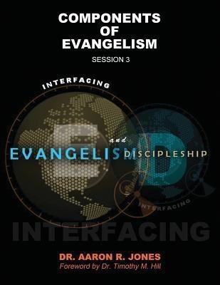 Interfacing Evangelism and Discipleship Session 3(English, Paperback, Jones Aaron R)