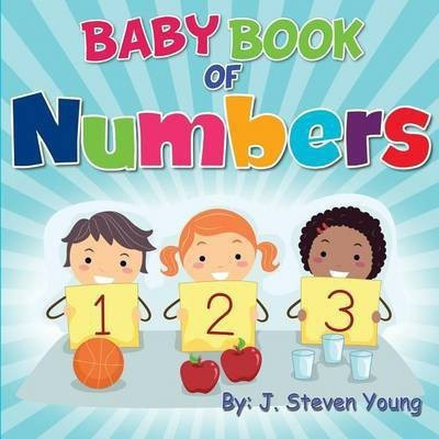 Baby Book of Numbers(English, Paperback, Young J Steven)