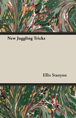 New Juggling Tricks(English, Paperback, Stanyon Ellis)