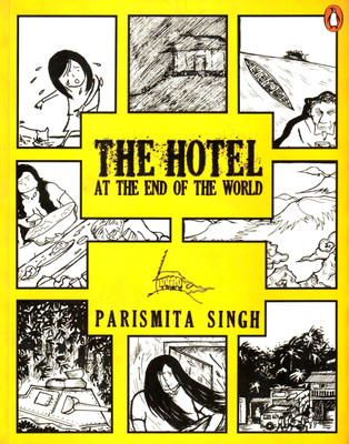 The Hotel At The End Of The World(English, Hardcover, Parismita Singh,)