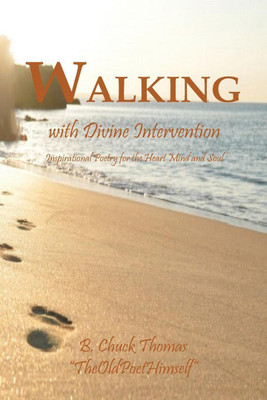 Walking with Divine Intervention(English, Paperback, Thomas B Chuck)