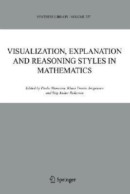 Visualization, Explanation and Reasoning Styles in Mathematics(English, Hardcover, unknown)