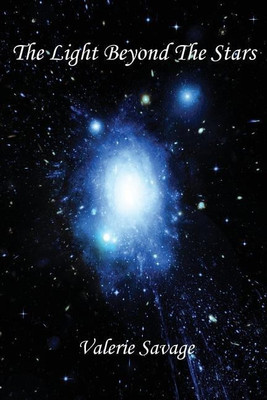 The Light Beyond the Stars(English, Paperback, Savage Valerie)