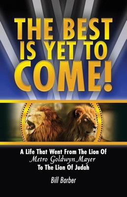 The Best Is Yet To Come(English, Paperback, Barber Bill)