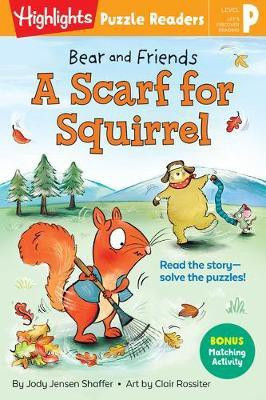 Bear and Friends: A Scarf for Squirrel(English, Paperback, Shaffer Jody Jensen)