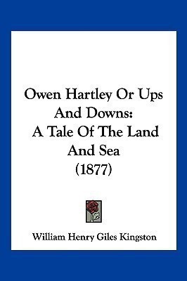 Owen Hartley Or Ups And Downs(English, Paperback, Kingston William Henry Giles)