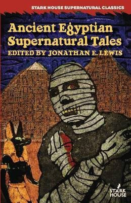 Ancient Egyptian Supernatural Tales(English, Paperback, unknown)