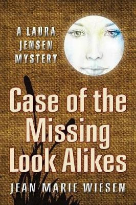 Case of the Missing Look Alikes(English, Paperback, Wiesen Jean Marie)