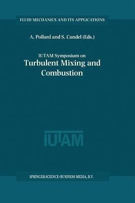IUTAM Symposium on Turbulent Mixing and Combustion(English, Paperback, unknown)