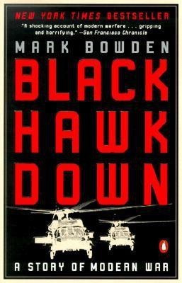 Black Hawk Down  - A Story of Modern War(English, Paperback, Bowden Mark)