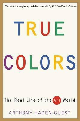 True Colors(English, Paperback, Haden-Guest Anthony)