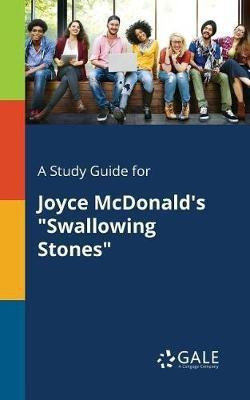 A Study Guide for Joyce McDonald's "Swallowing Stones"(English, Paperback, Gale Cengage Learning)