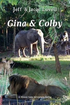 Gina and Colby(English, Paperback, Lovell Jeff, Jacqi)