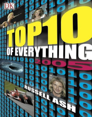 The Top 10 Of Everything 2005(English, Hardcover, Ash Russell)