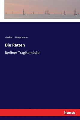 Die Ratten(German, Paperback, Hauptmann Gerhart)