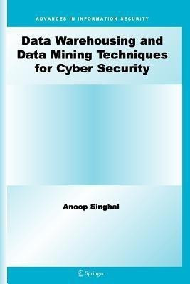 Data Warehousing and Data Mining Techniques for Cyber Security(English, Paperback, Singhal Anoop)