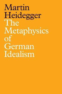 The Metaphysics of German Idealism(English, Hardcover, Heidegger Martin)