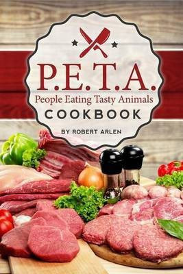 People Eating Tasty Animals(English, Paperback, Arlen Robert)