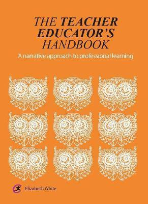 The Teacher Educator's Handbook(English, Paperback, White Elizabeth)