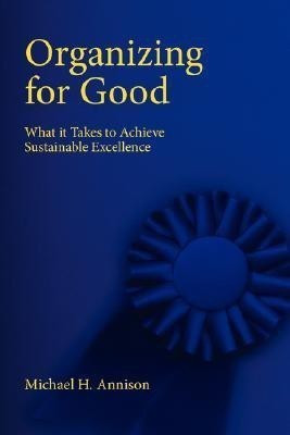 Organizing for Good(English, Paperback, Annison Michael H)