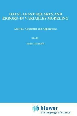 Total Least Squares and Errors-in-Variables Modeling(English, Hardcover, unknown)
