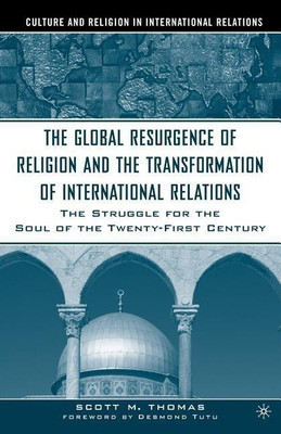 The Global Resurgence of Religion and the Transformation of International Relations(English, Paperback, Thomas S.)