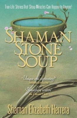 Shaman Stone Soup(English, Paperback, Herrera Elizabeth M)